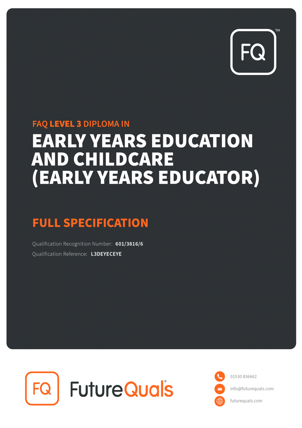 FAQ Level 3 Diploma in Early Years Education and Childcare (Early Years